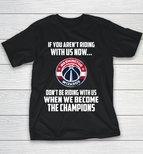 NBA Washington Wizards Basketball We Become The Champions Youth T-Shirt