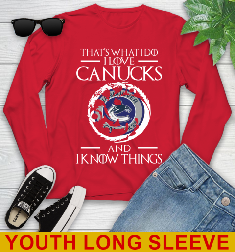 Vancouver Canucks NHL Hockey That's What I Do I Love My Team And I Know Things Game Of Thrones 127