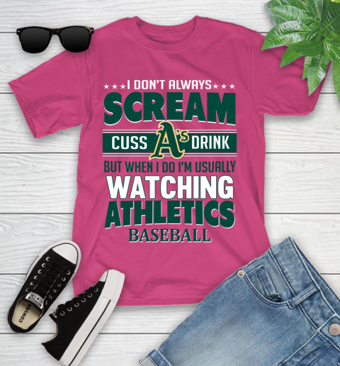Oakland Athletics MLB I Scream Cuss Drink When I'm Watching My Team Youth T-Shirt 11