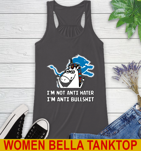 Detroit Lions NFL Football Unicorn I'm Not Anti Hater I'm Anti Bullshit Racerback Tank 12