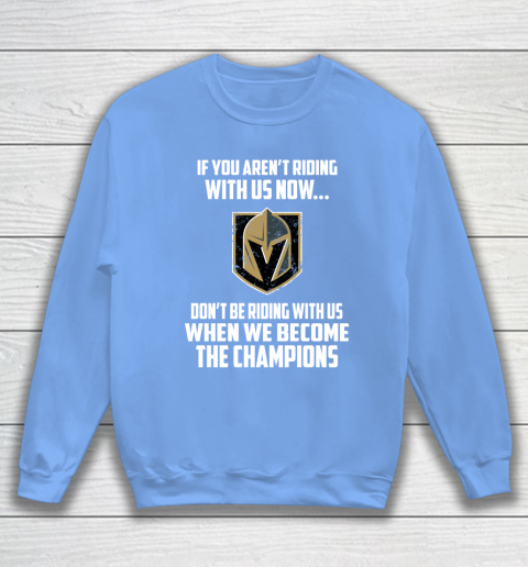 NHL Vegas Golden Knights Hockey We Become The Champions Sweatshirt 8