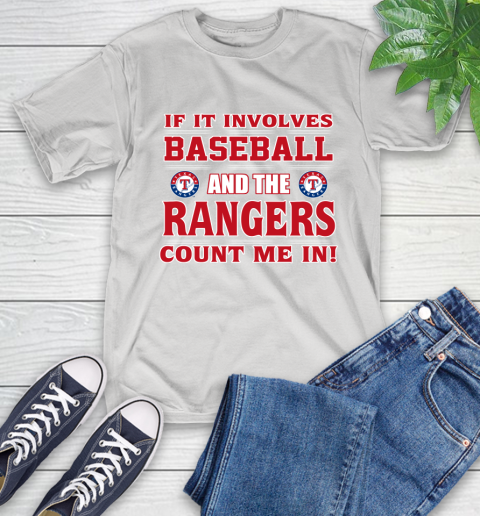 MLB If It Involves Baseball And Texas Rangers Count Me In Sports T-Shirt