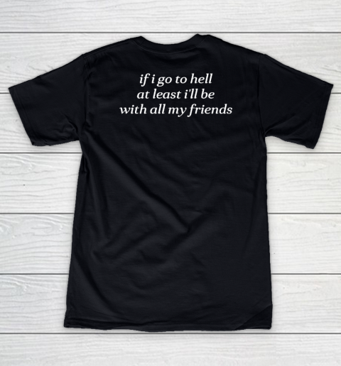 If I Go To Hell At Least I'll Be With all My Friends Women's V-Neck T-Shirt