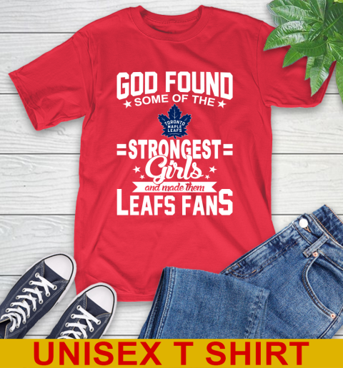 Toronto Maple Leafs NHL Football God Found Some Of The Strongest Girls Adoring Fans T-Shirt 12