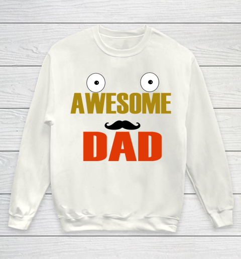 Father's Day Funny Gift Ideas Apparel  Awesome dad Youth Sweatshirt