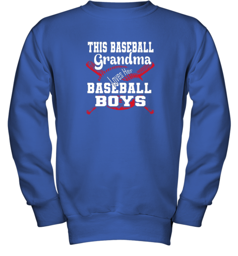u7sx this baseball grandma loves her baseball boys youth sweatshirt 47 front royal