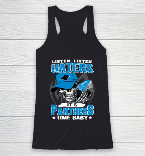 Listen Haters It is PANTHERS Time Baby NFL Racerback Tank
