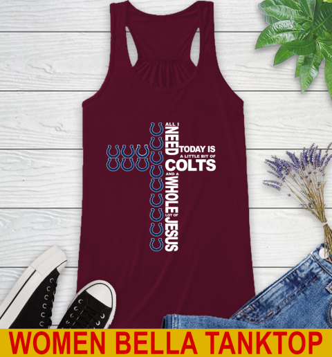 NFL All I Need Today Is A Little Bit Of Indianapolis Colts Cross Shirt Racerback Tank 2