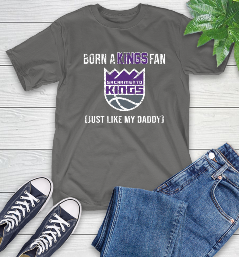 NBA Sacramento Kings Loyal Fan Just Like My Daddy Basketball Shirt T-Shirt 11