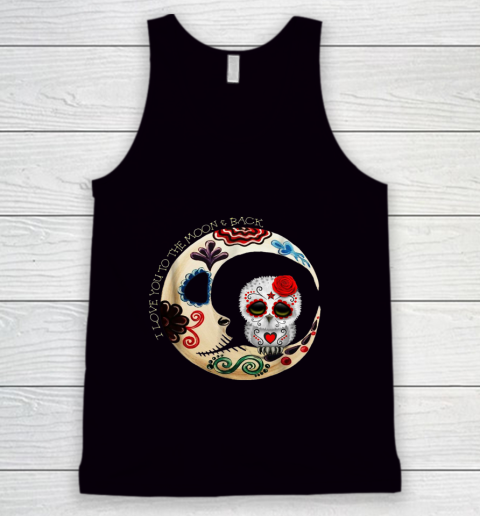 Owl Sugar Skull Love You To The Moon Tank Top