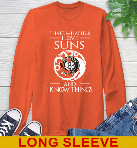 Brooklyn Nets NBA Basketball That's What I Do I Love My Team And I Know Things Game Of Thrones 58