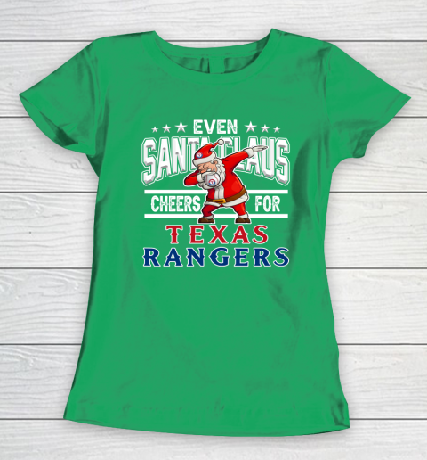 Texas Rangers Even Santa Claus Cheers For Christmas MLB Women's T-Shirt 5