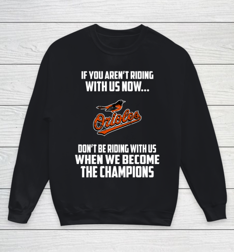 MLB Baltimore Orioles Baseball We Become The Champions Youth Sweatshirt