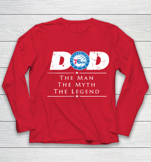 Philadelphia 76ers NBA Basketball Dad The Man The Myth The Legend Youth Long Sleeve 8