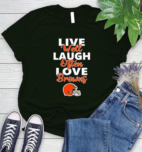 NFL Football Cleveland Browns Live Well Laugh Often Love Shirt Women's T-Shirt 5