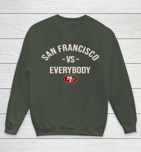 San Francisco 49ers Vs Everybody Youth Sweatshirt 8