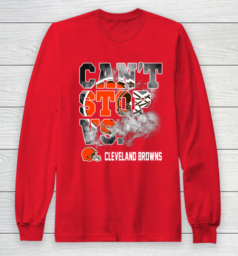 NFL Cleveland Browns Can't Stop Vs Long Sleeve T-Shirt 7