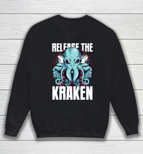 Release the Kraken Sweatshirt