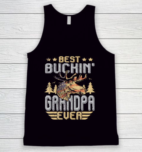 GrandFather gift shirt Best Buckin' Grandpa Ever Shirt Deer Hunting Bucking Fathers T Shirt Tank Top