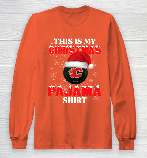 Calgary Flames This Is My Christmas Pajama Shirt NHL Long Sleeve T-Shirt 3