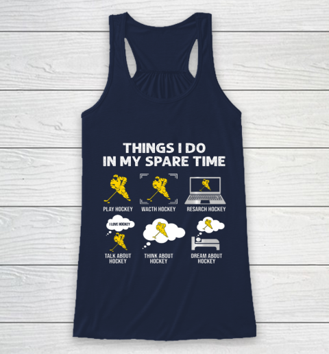Things I Do In My Spare Time Hockey Ice Hockey Player Gift Racerback Tank 8