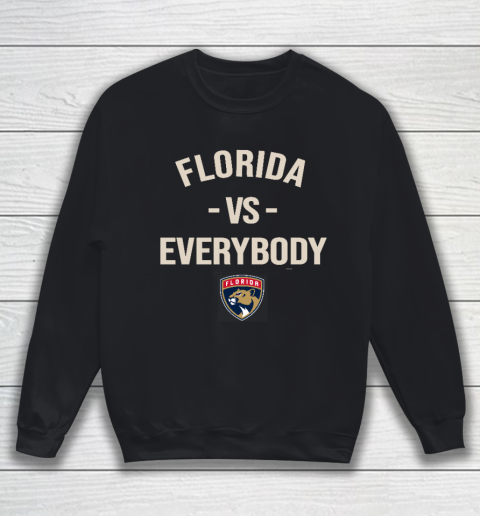 Florida Panthers Vs Everybody Sweatshirt