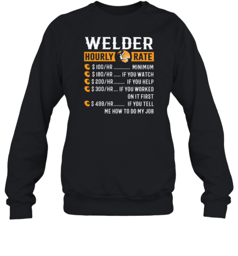 Welder Hourly Rate Sweatshirt