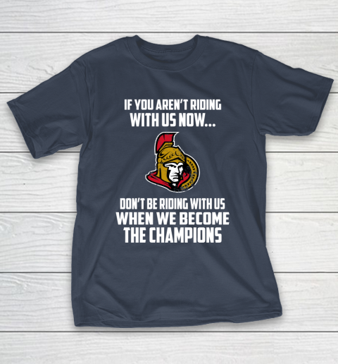 NHL Ottawa Senators Hockey We Become The Champions T-Shirt 3