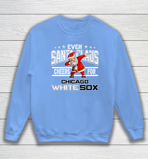 Chicago White Sox Even Santa Claus Cheers For Christmas MLB Sweatshirt 8