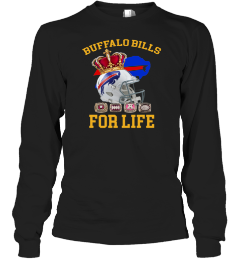 Buffalo Bills For Life Long Sleeve T-Shirt