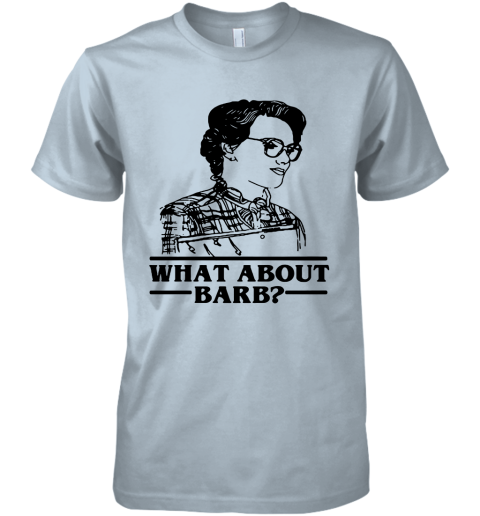ndcv what about barb stranger things justice for barb shirts premium guys tee 5 front light blue
