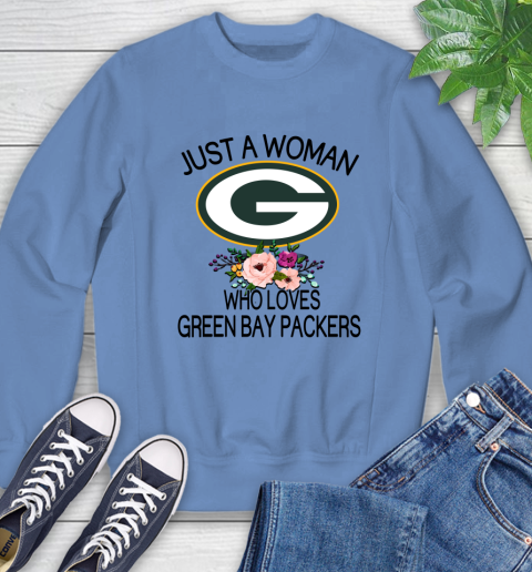 NFL Just A Woman Who Loves Green Bay Packers Football Sports Sweatshirt 8