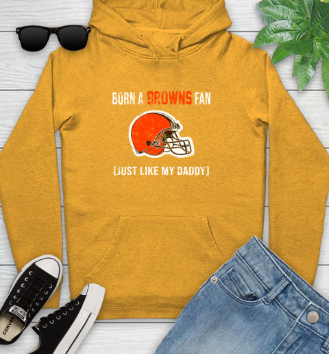 NFL Cleveland Browns Football Loyal Fan Just Like My Daddy Shirt Youth Hoodie 2