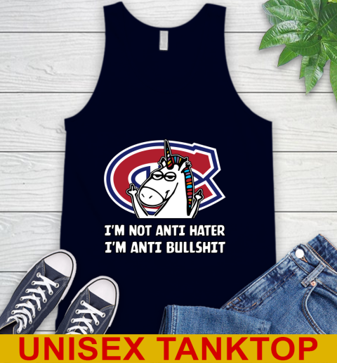Montreal Canadiens NHL Hockey Unicorn I'm Not Anti Hater I'm Anti Bullshit Tank Top 3