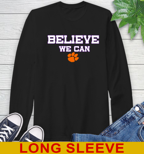 Clemson Believe We Can Shirt 55