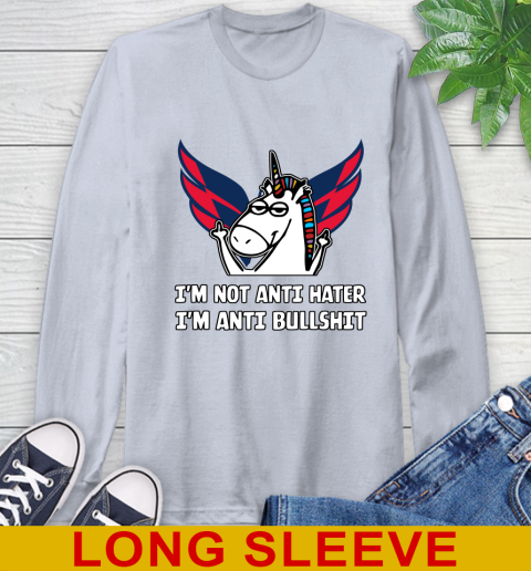 Washington Capitals NHL Hockey Unicorn I'm Not Anti Hater I'm Anti Bullshit Long Sleeve T-Shirt 6