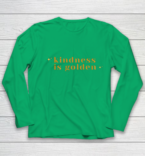 Kindness is Golden Youth Long Sleeve 6