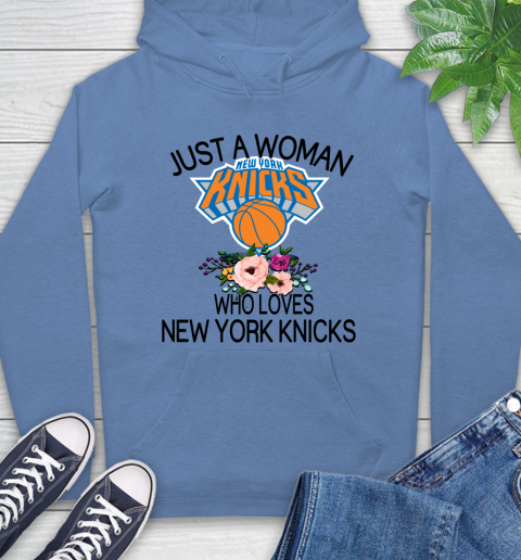 NBA Just A Woman Who Loves New York Knicks Basketball Sports Hoodie 9