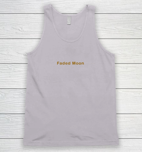 Faded Moon - At Least We Are All Under The Same Moon Tank Top 2