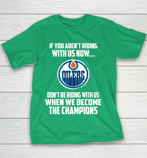 NHL Edmonton Oilers Hockey We Become The Champions Youth T-Shirt 3