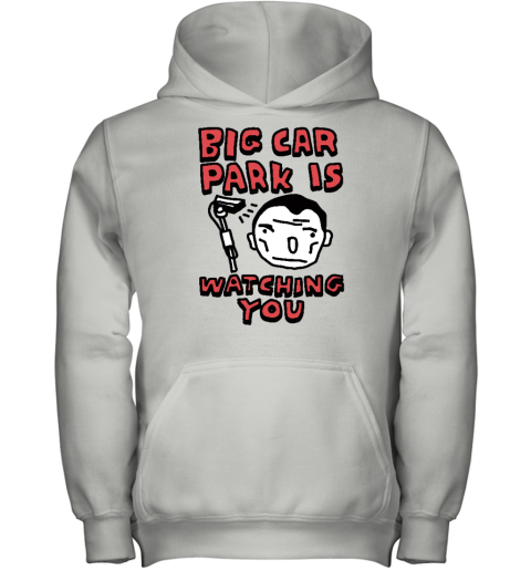 Zoebread Store Big Car Park Is Watching You Youth Hoodie