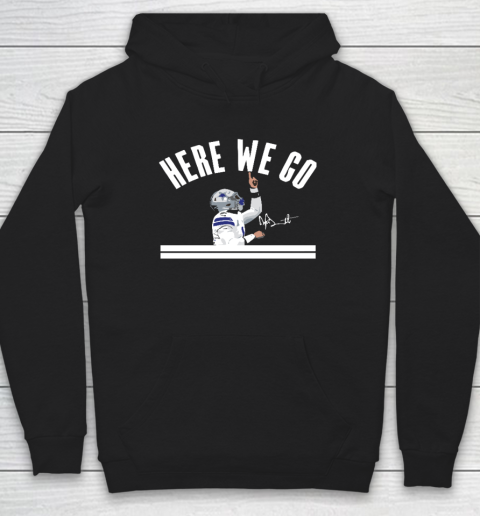Dak Prescott Cowboys Here We Go Hoodie