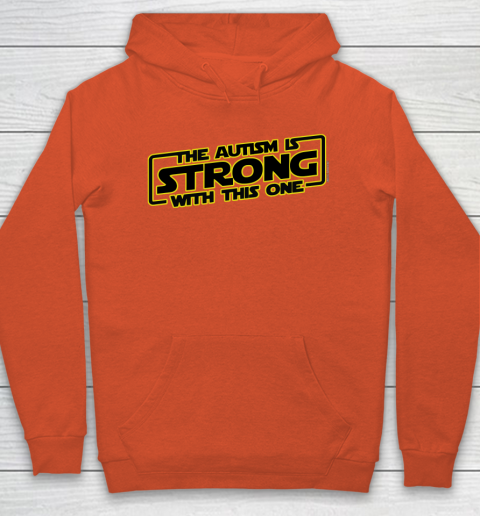 The Autism Is Strong With This One Autism Awareness Hoodie 3