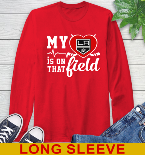 NHL My Heart Is On That Field Hockey Sports Los Angeles Kings Long Sleeve T-Shirt 12