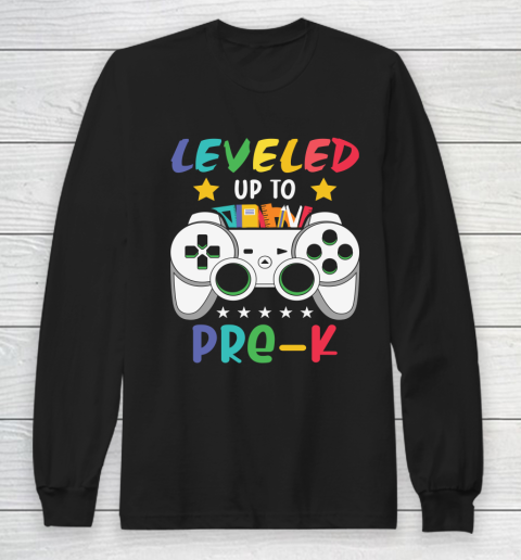 Back To School Shirt Leveled up to Pre K Long Sleeve T-Shirt