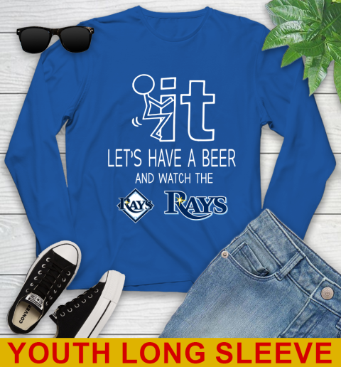 Tampa Bay Rays Baseball MLB Let's Have A Beer And Watch Your Team Sports Youth Long Sleeve 10
