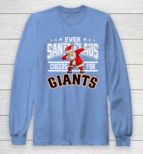 San Francisco Giants Even Santa Claus Cheers For Christmas MLB Long Sleeve T-Shirt 8