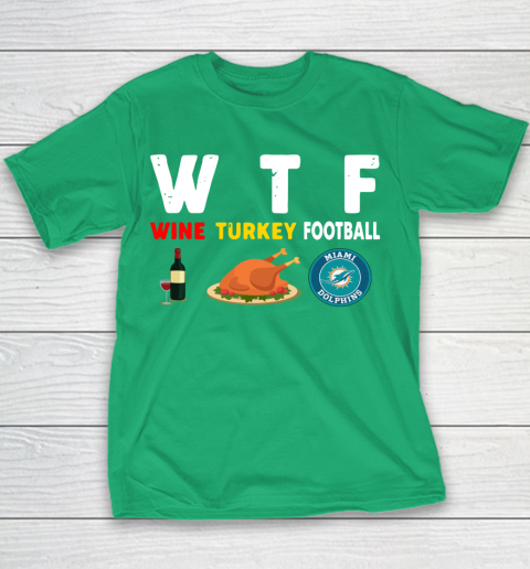 Miami Dolphins Giving Day WTF Wine Turkey Football NFL Youth T-Shirt 3
