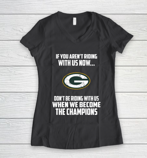 NFL Green Bay Packers Football We Become The Champions Women's V-Neck T-Shirt 6