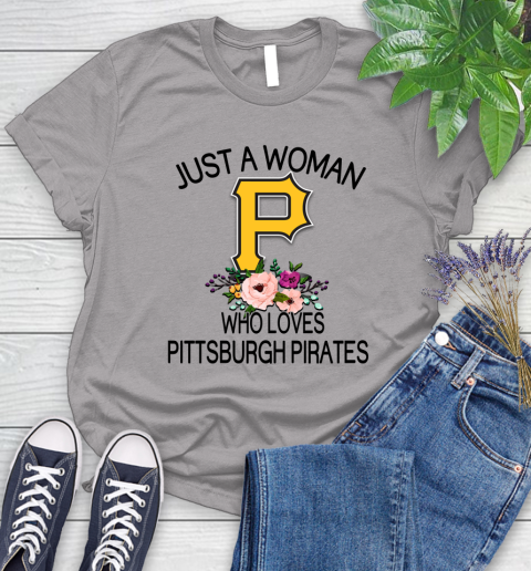 MLB Just A Woman Who Loves Pittsburgh Pirates Baseball Sports Women's T-Shirt 3